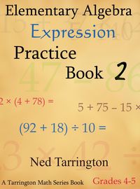 Produktbild: Elementary Algebra Expression Practice Book 2, Grades 4-5