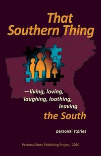Produktbild: That Southern Thing: --living, loving, laughing, loathing, leaving the South