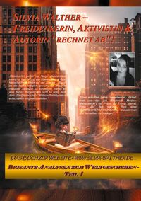 Produktbild: Silvia Walther - Freidenkerin, Aktivistin & Autorin "rechnet ab"!