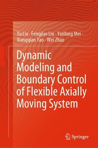 Produktbild: Dynamic Modeling and Boundary Control of Flexible Axially Moving System