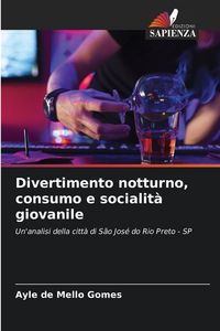 Produktbild: Divertimento notturno, consumo e socialit&agrave; giovanile