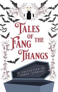 Produktbild: Tales of the Fang Thangs (The Tales Short Story Collection, #8)