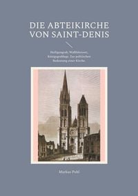 Produktbild: Die Abteikirche von Saint-Denis