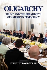Produktbild: OLIGARCHY Trump and the Breakdown of American Democracy