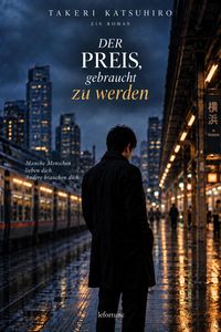 Produktbild: Der Preis, gebraucht zu werden