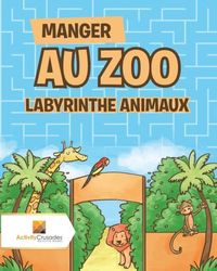 Bild vom Artikel Manger Au Zoo vom Autor Activity Crusades