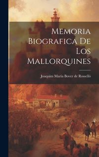 Produktbild: Memoria Biografica De Los Mallorquines