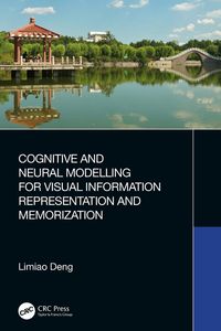Produktbild: Cognitive and Neural Modelling for Visual Information Representation and Memorization