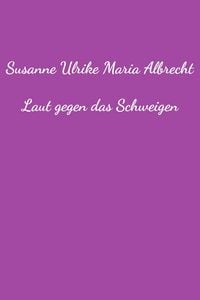 Produktbild: Laut gegen das Schweigen