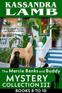 Produktbild: The Marcia Banks and Buddy Mystery Collection III, Books 8-10 (The Marcia Banks and Buddy Mystery Collections, #3)
