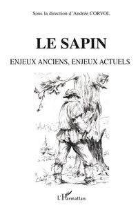 Produktbild: LE SAPIN Enjeux anciens, enjeux actuels