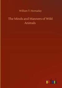 Produktbild: The Minds and Manners of Wild Animals