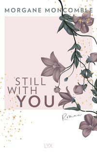 Bild vom Artikel Still With You vom Autor Morgane Moncomble