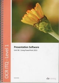 Produktbild: CiA Training Ltd.: OCR Level 1 ITQ - Unit 58 - Presentation