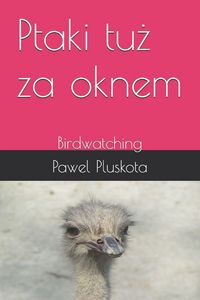 Produktbild: Ptaki tu&iquest; za oknem