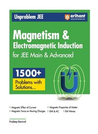 Produktbild: Arihant Unproblem JEE Magnetism & Electromagnetic Induction For JEE Main & Advanced
