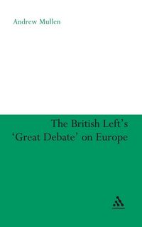 Produktbild: The British Left's 'Great Debate' on Europe