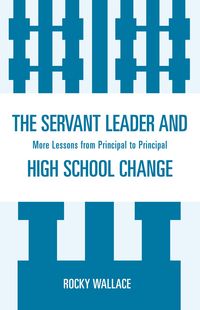 Produktbild: The Servant Leader and High School Change