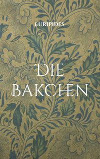Produktbild: Die Bakchen