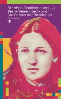 Produktbild: Wera Sassulitsch oder: Die Poesie der Revolution
