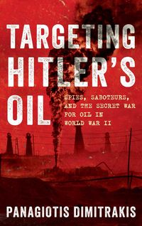 Produktbild: Targeting Hitler's Oil