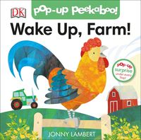 Produktbild: Lambert, J: Pop-Up Peekaboo! Wake Up, Farm!