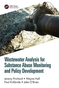 Produktbild: Wastewater Analysis for Substance Abuse Monitoring and Policy Development