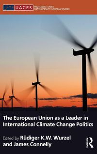 Produktbild: The European Union as a Leader in International Climate Change Politics