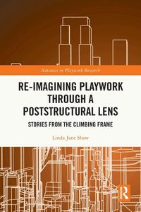 Produktbild: Re-imagining Playwork through a Poststructural Lens