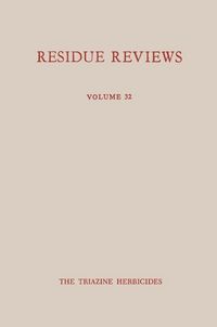 Produktbild: Single Pesticide Volume: The Triazine Herbicides