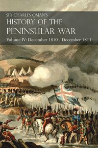Produktbild: Sir Charles Oman's History of the Peninsular War Volume IV