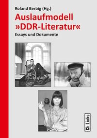 Bild vom Artikel Auslaufmodell »DDR-Literatur« vom Autor Roland Berbig