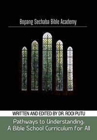 Produktbild: Pathways To Understanding: A Bible School Curriculum For All