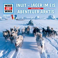 Bild vom Artikel WAS IST WAS Hörspiel. Inuit - Jäger im Eis / Abenteuer Arktis vom Autor Manfred Baur