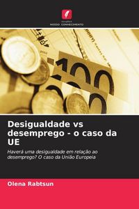 Produktbild: Desigualdade vs desemprego - o caso da UE