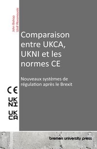 Produktbild: Comparaison entre UKCA, UKNI et les normes CE
