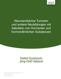 Produktbild: Neuroendokrine Tumoren und andere Neubildungen mit Sekretion von Hormonen und hormon&auml;hnlichen Substanzen