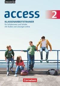 English G Access 2: 6. Schuljahr. Klassenarbeitstrainer mit Audios und Lösungen online