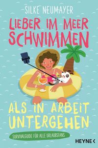 Produktbild: Lieber im Meer schwimmen als in Arbeit untergehen