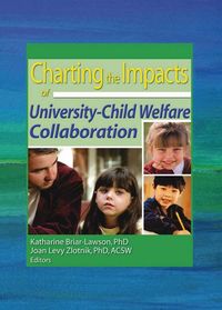 Produktbild: Charting the Impacts of University-Child Welfare Collaboration