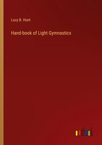 Produktbild: Hand-book of Light Gymnastics