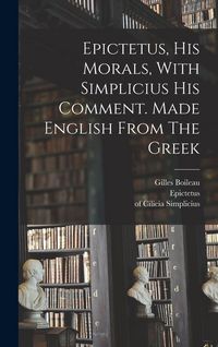 Produktbild: Epictetus, His Morals, With Simplicius His Comment. Made English From The Greek
