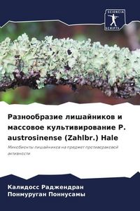 Produktbild: Raznoobrazie lishajnikow i massowoe kul'tiwirowanie P. austrosinense (Zahlbr.) Hale