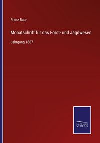Produktbild: Monatschrift f&uuml;r das Forst- und Jagdwesen