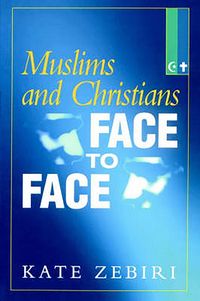 Produktbild: Muslims and Christians Face to Face