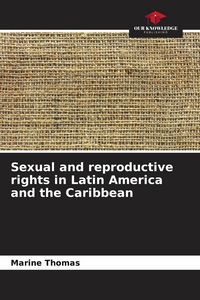 Produktbild: Sexual and reproductive rights in Latin America and the Caribbean