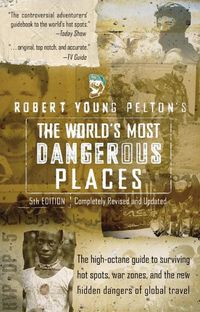 Produktbild: Pelton, R: World's Most Dangerous Places
