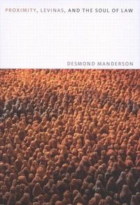 Produktbild: Proximity, Levinas, and the Soul of Law