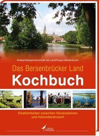 Bild vom Artikel Das Bersenbrücker Land Kochbuch vom Autor Kreisarbeitsgemeinschaft der LandFrauen Bersenbrück