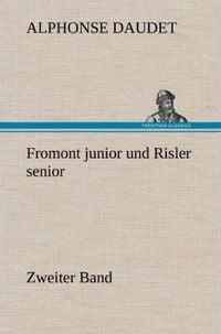 Bild vom Artikel Fromont junior und Risler senior - Band 2 vom Autor Alphonse Daudet
